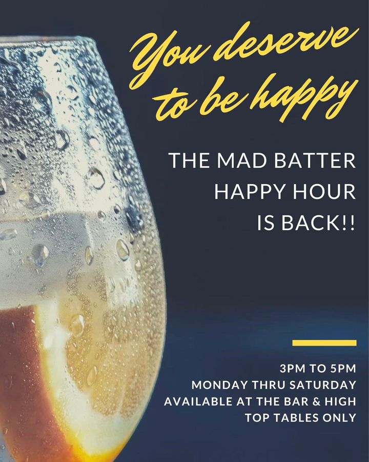 HAPPY HOUR IS BACK and batter, I mean BETTER THEN EVER!! Things to Do