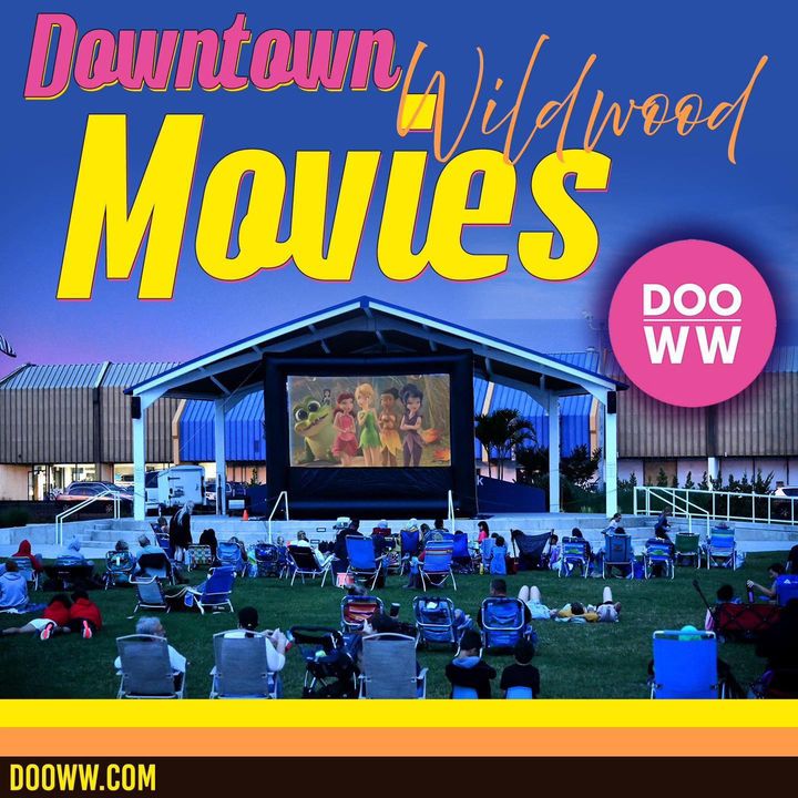 Kicking Off Free Family Movies In Downtown Wildwood Tomorrow (tuesday 