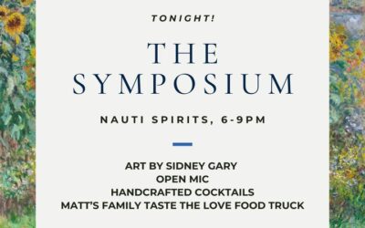 TONIGHT! The Symposium will begin at 6pm and feature art by Sidney Gary, an open mic, handcrafted cocktails, Matt's Family Taste…